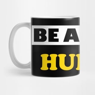 Be a Kind Human Mug